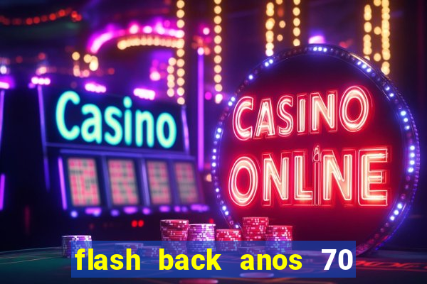 flash back anos 70 80 90 internacional download